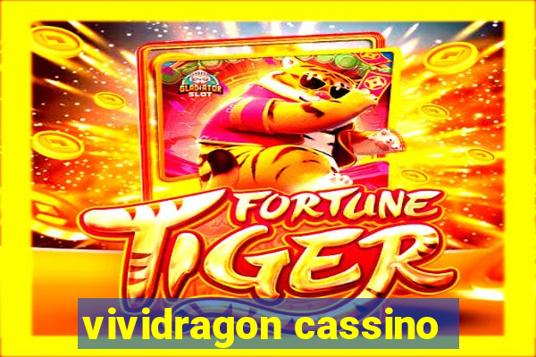 vividragon cassino